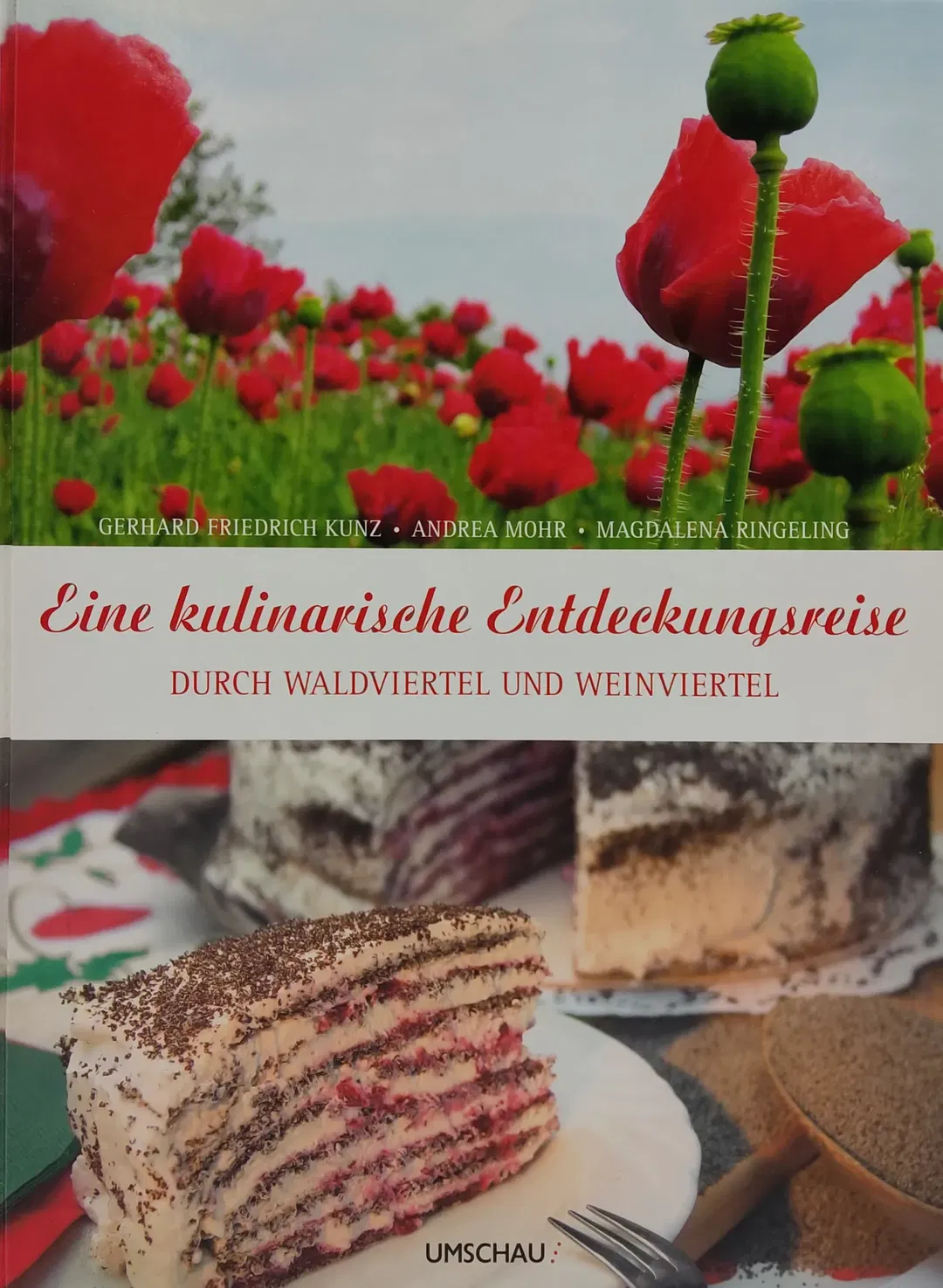 Eine kulinarische Entdeckungsreise durch das Wein- und Waldviertel - Gerhard Friedrich Kunz, Andrea Mohr, Magdalena Ringeling - Bild 2