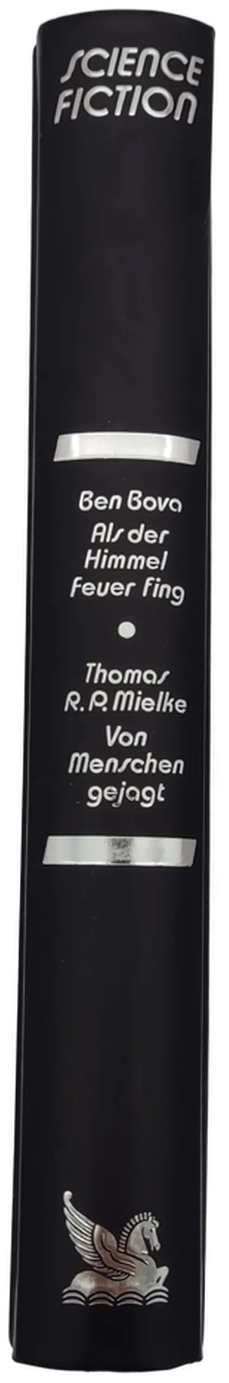Als der Himmel Feuer fing - Ben Bova / Von Menschen gejagt -Thomas R.P.Mielke – Bild 2