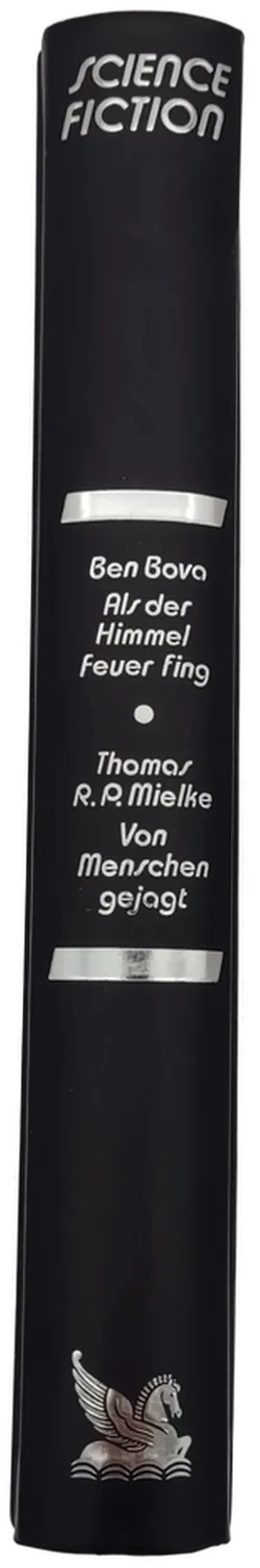 Als der Himmel Feuer fing - Ben Bova / Von Menschen gejagt -Thomas R.P.Mielke - Bild 2