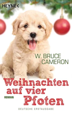 Weihnachten auf vier Pfoten - W. Bruce Cameron