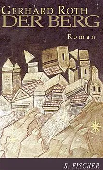Der Berg - Gerhard Roth - Bild 2