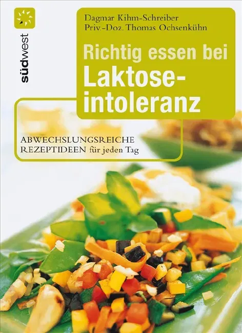Richtig essen bei Laktoseintoleranz - Dagmar Kihm-Schreiber - Bild 1