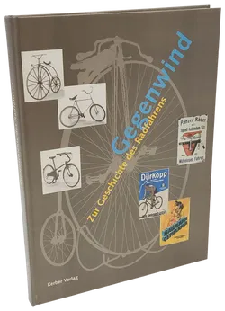 Gegenwind - Zur Geschichte des Radfahrens - Kerber Verlag  - Bild 1