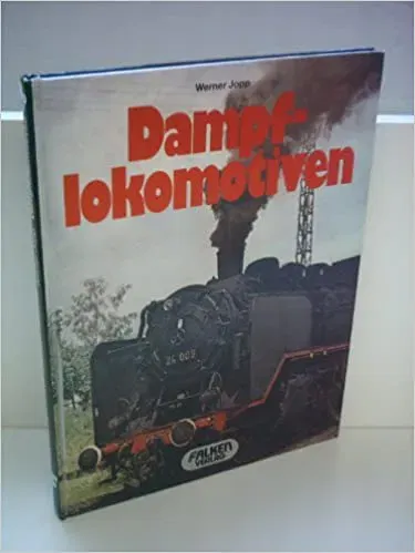 Dampflokomotiven - Werner Jopp - Bild 1