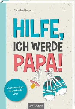 Hilfe, ich werde Papa! - Christian Hanne - Bild 1