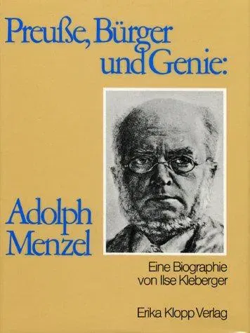 Preusse, Bürger und Genie, Adolph Menzel - Ilse Kleberger - Bild 2
