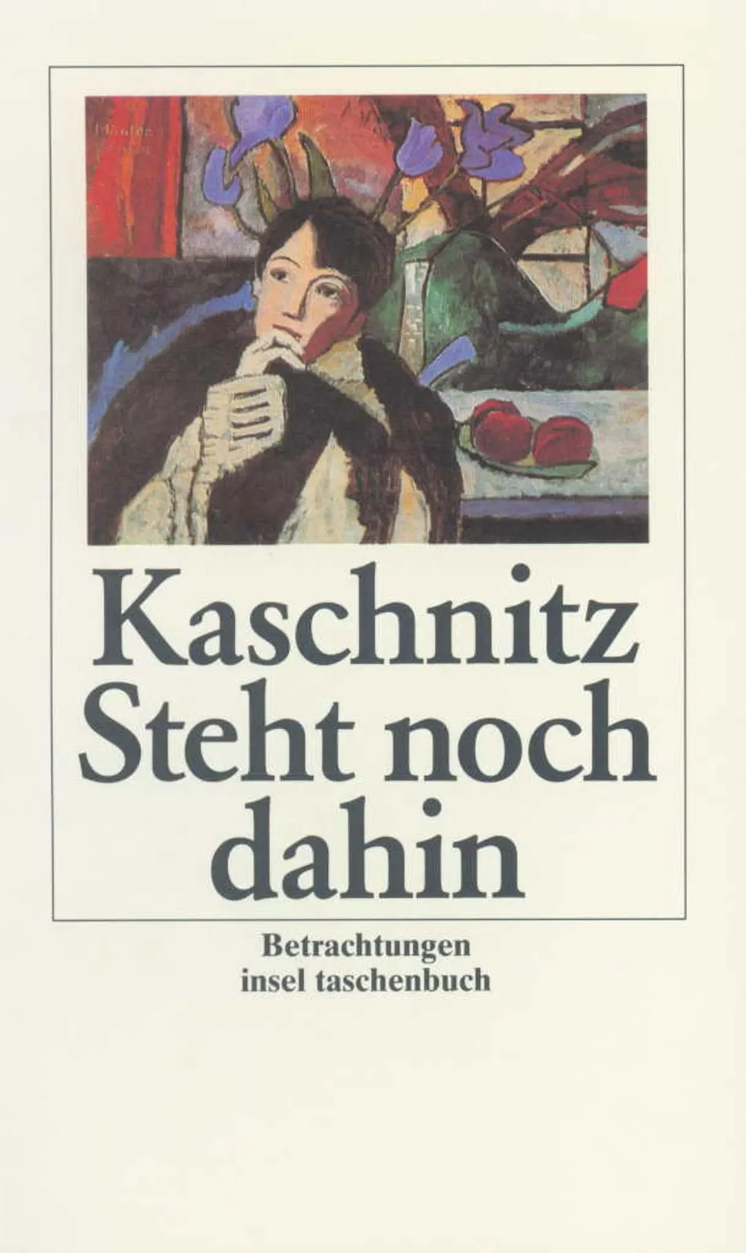 Steht noch dahin - Marie Luise Kaschnitz - Bild 1