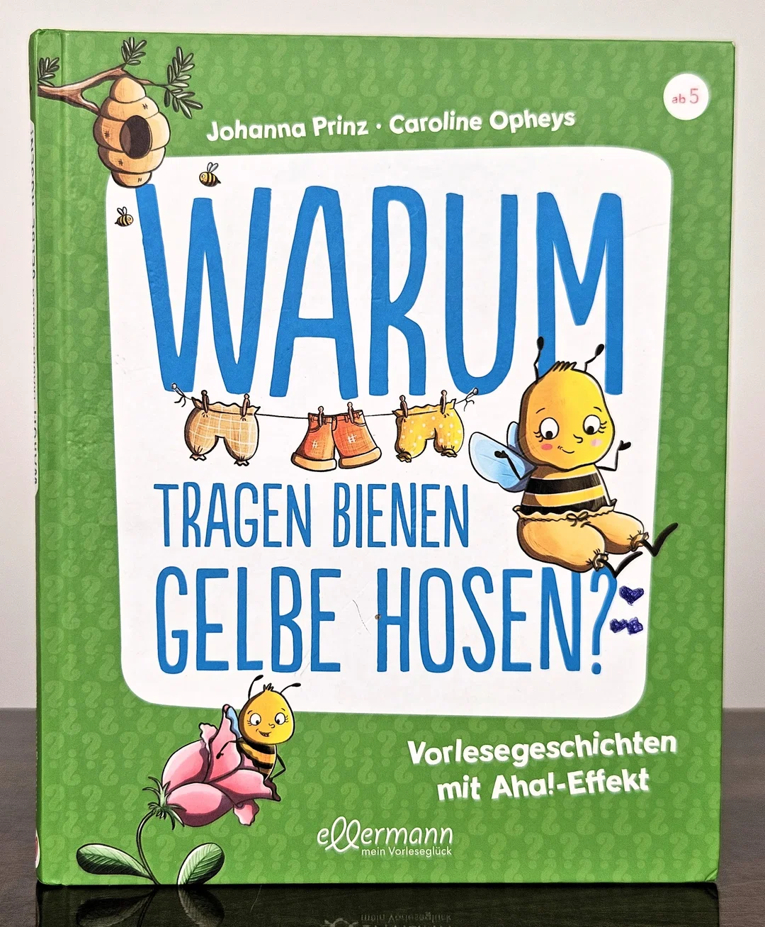 Warum tragen Bienen gelbe Hosen? - Johanna Prinz - Bild 1