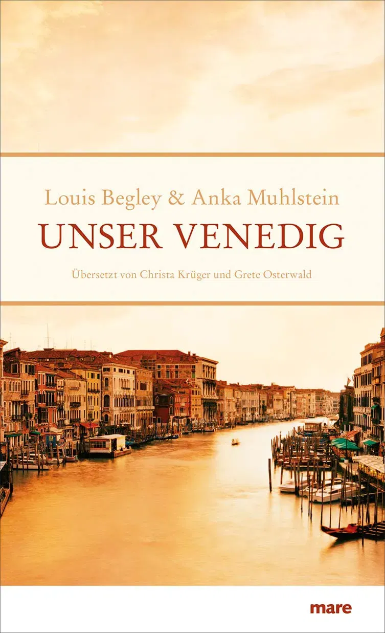 Unser Venedig - Louis Begley,Anka Muhlstein - Bild 2