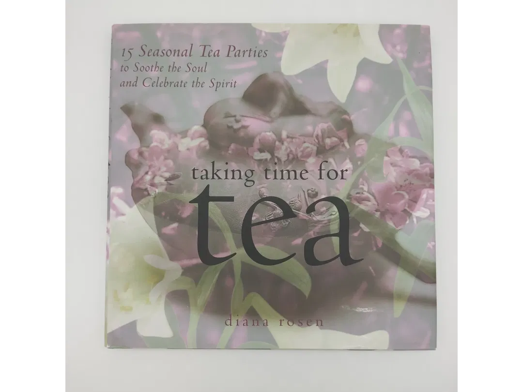 Taking Time for Tea: 15 Seasonal Tea Parties to Soothe the Soul and Celebrate the Spirit- Diana Rosen - Bild 2