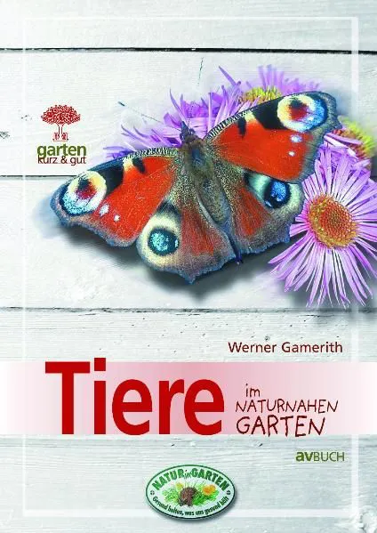 Tiere im naturnahen Garten - Werner Gamerith – Bild 1