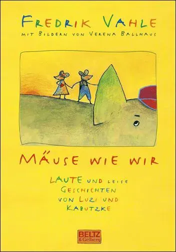 Mäuse wie wir. Laute und leise Geschichten von Luzi und Kabutzke - Fredrik Vahle - Bild 2