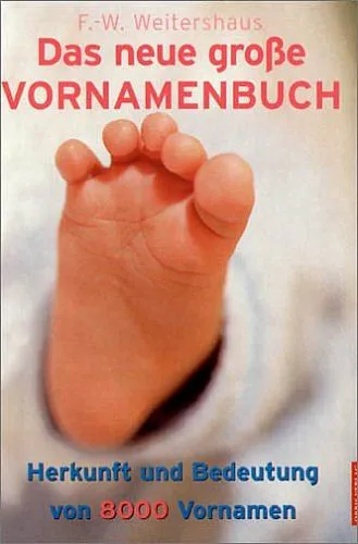 Das neue große Vornamenbuch - Friedrich W Weitershaus – Bild 1