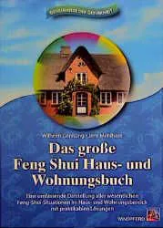 Das grosse Feng-Shui Haus- und Wohnungsbuch - Wilhelm Gerstung,Jens Mehlhase