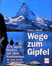 Buch Audrey Salkeld Wege zum Gipfel: 670 alpine Routen auf allen Kontinenten – Bild 1