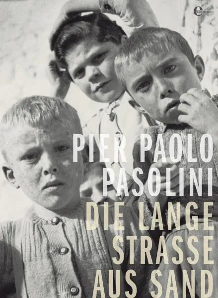 Die lange Straße aus Sand - Pier Paolo Pasolini - Bild 2