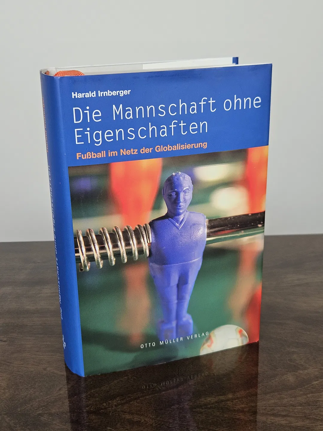 Die Mannschaft ohne Eigenschaften - Harald Irnberger - Bild 2