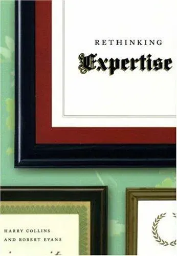 Rethinking Expertise - Harry Collins, Robert Evans - Bild 2
