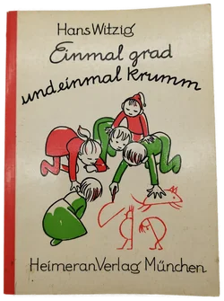 Hans Witzig, Einmal grad und einmal krumm - vom Heimeran Verlag München - Bild 1