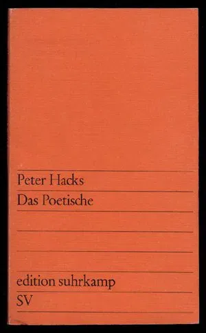 Das Poetische. Ansätze zu einer postrevolutionären Dramaturgie - Peter Hacks - Bild 1
