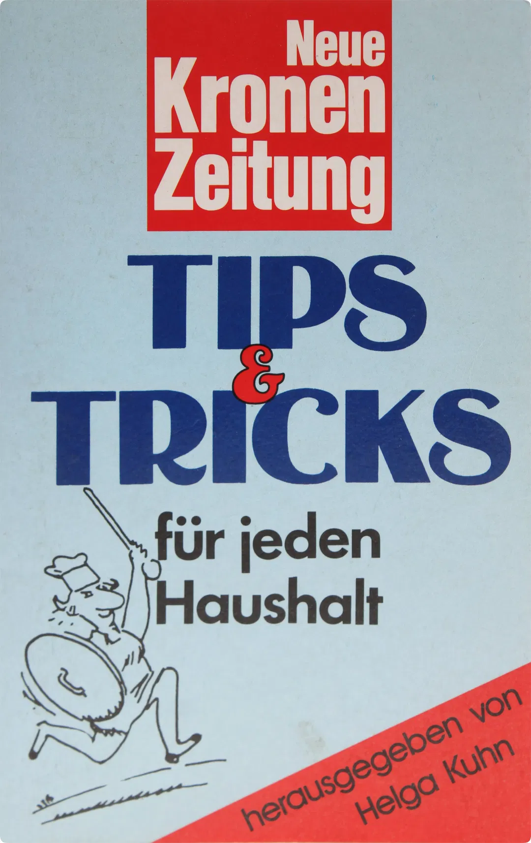  Buch Neue Kronen Zeitung – Tips & Tricks für jeden Haushalt Herausgegeben von Helga Kuhn - Bild 2