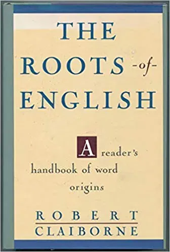 The Roots of English - Robert Claiborne - Bild 1