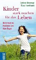 Kinder stark machen für das Leben - Gerlinde Unverzagt,Klaus Hurrelmann - Bild 1