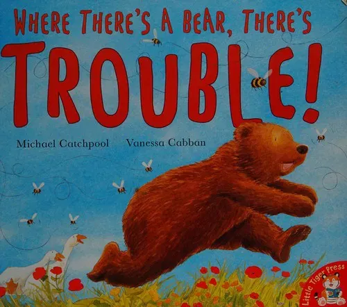 Where There's a Bear, There's Trouble! - Michael Catchpool,Vanessa Cabban - Bild 2