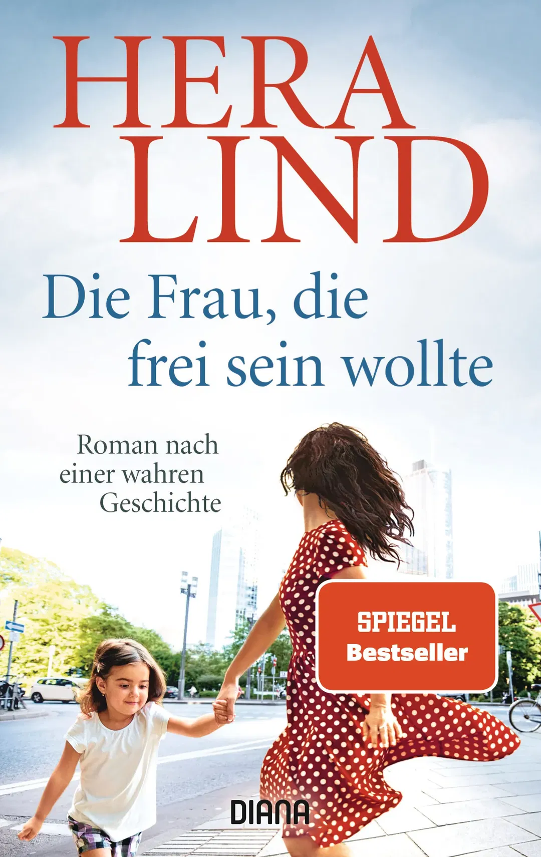 Die Frau, die frei sein wollte - Hera Lind - Bild 2