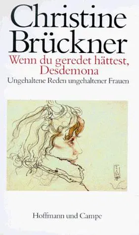 Wenn du geredet hättest, Desdemona - Christine Brückner - Bild 2