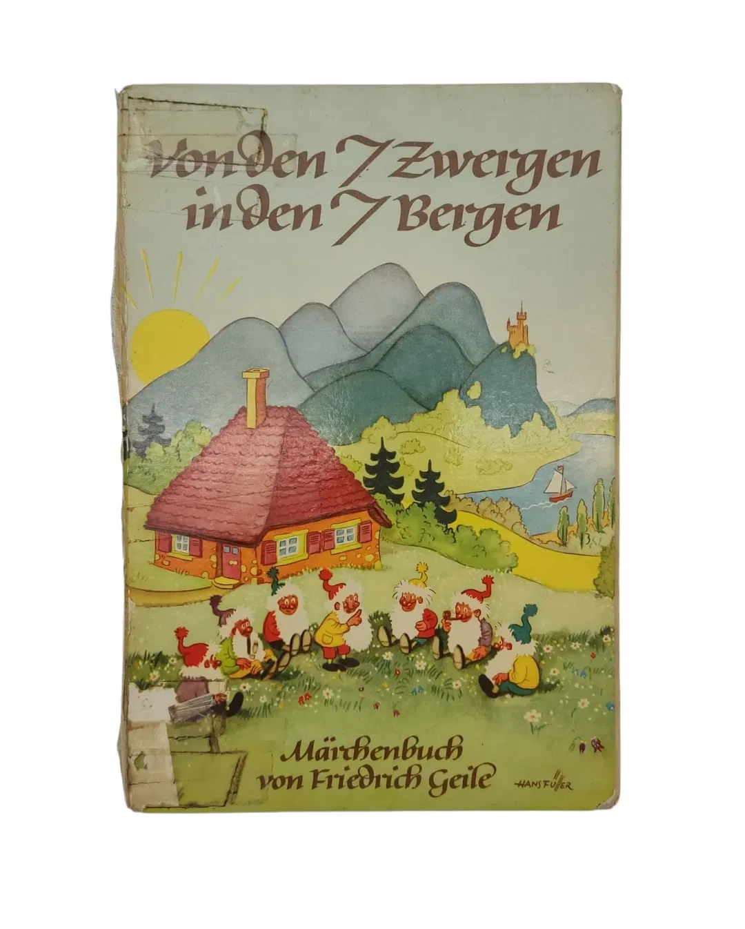 Friedrich Geile - Von den 7 Zwergen in den 7 Bergen - Bild 1