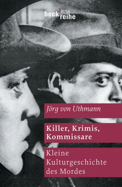 Killer, Krimis, Kommissare - Jörg von Uthmann - Bild 2