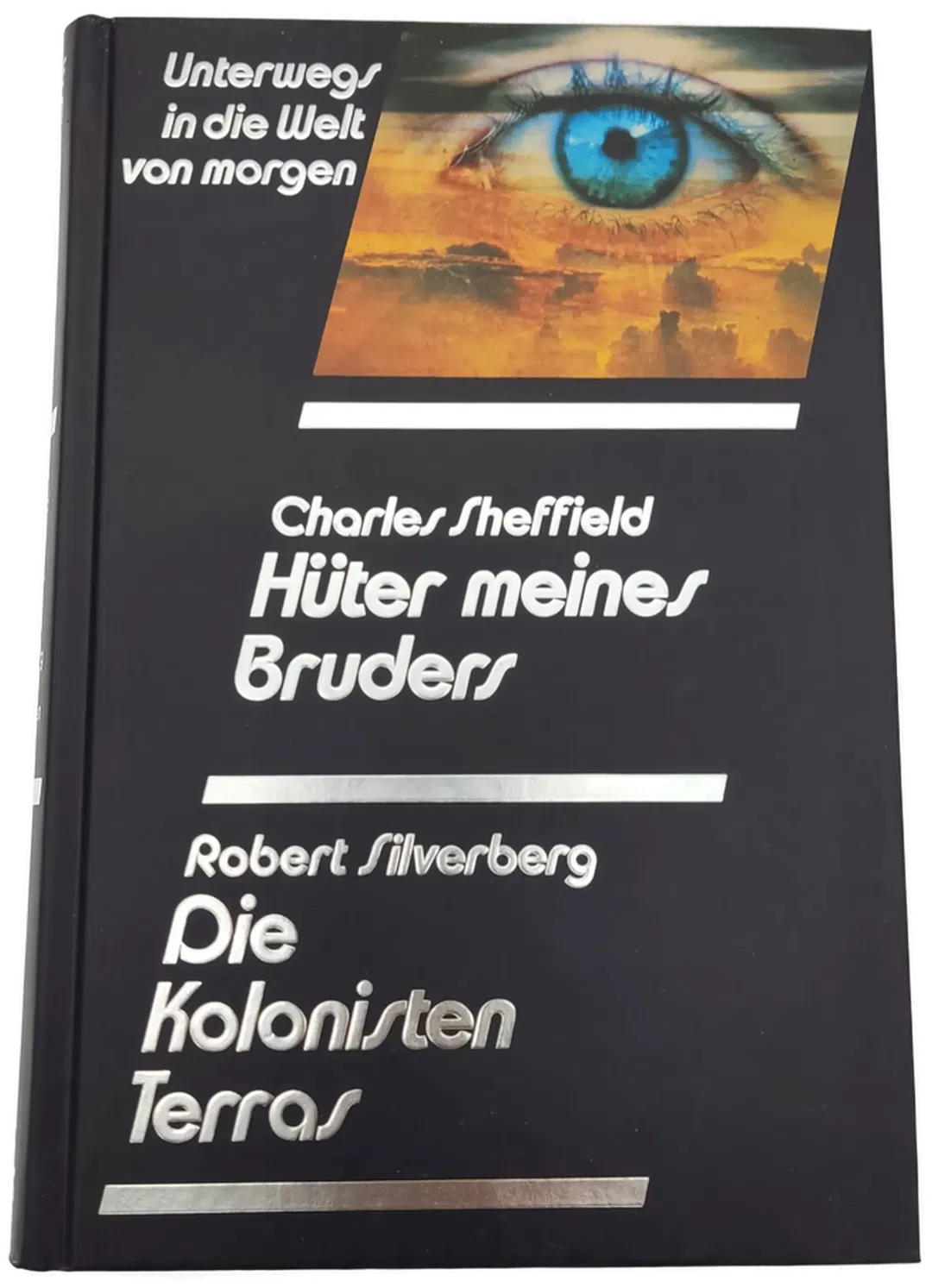 Hüter meines Bruders- Charles Sheffield / Die Kolonisten Terras- Robert Silverberg - Bild 2