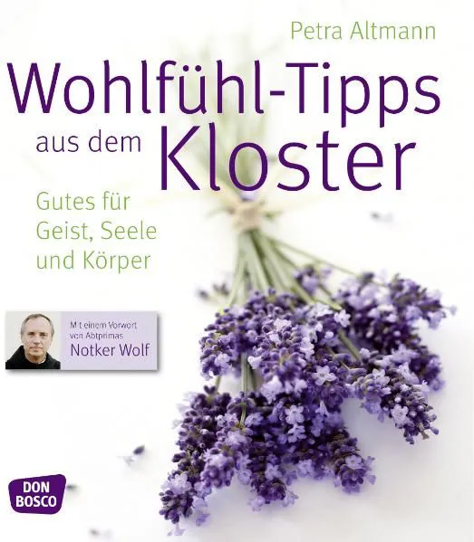 Wohlfühltipps aus dem Kloster - Petra Altmann – Bild 1
