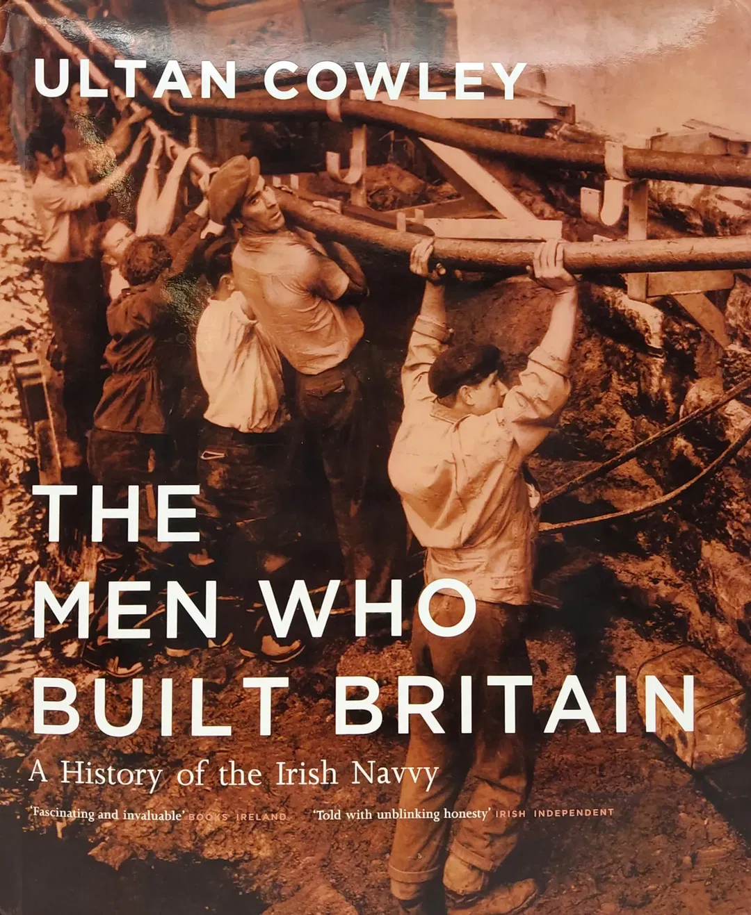 The Men who Built Britain -  History of the Irish Navvy - Ultan Cowley - Bild 2