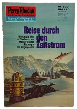Romanheft Perry Rhodan Reise durch den Zeitstrom Erstauflage Nr.620 - Bild 1