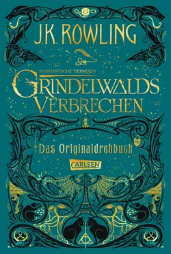 Phantastische Tierwesen: Grindelwalds Verbrechen (Das Originaldrehbuch) - J.K. Rowling - Bild 1
