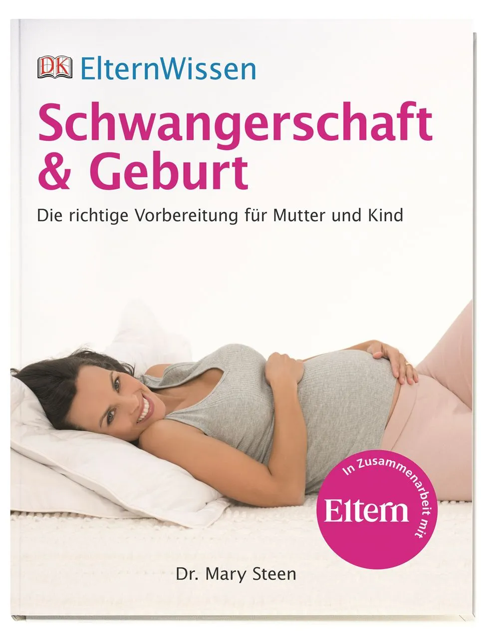 ElternWissen. Schwangerschaft & Geburt - Mary Steen,Mary Stehen - Bild 1