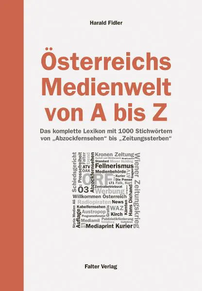 Österreichs Medienwelt von A - Z - Harald Fidler - Bild 2