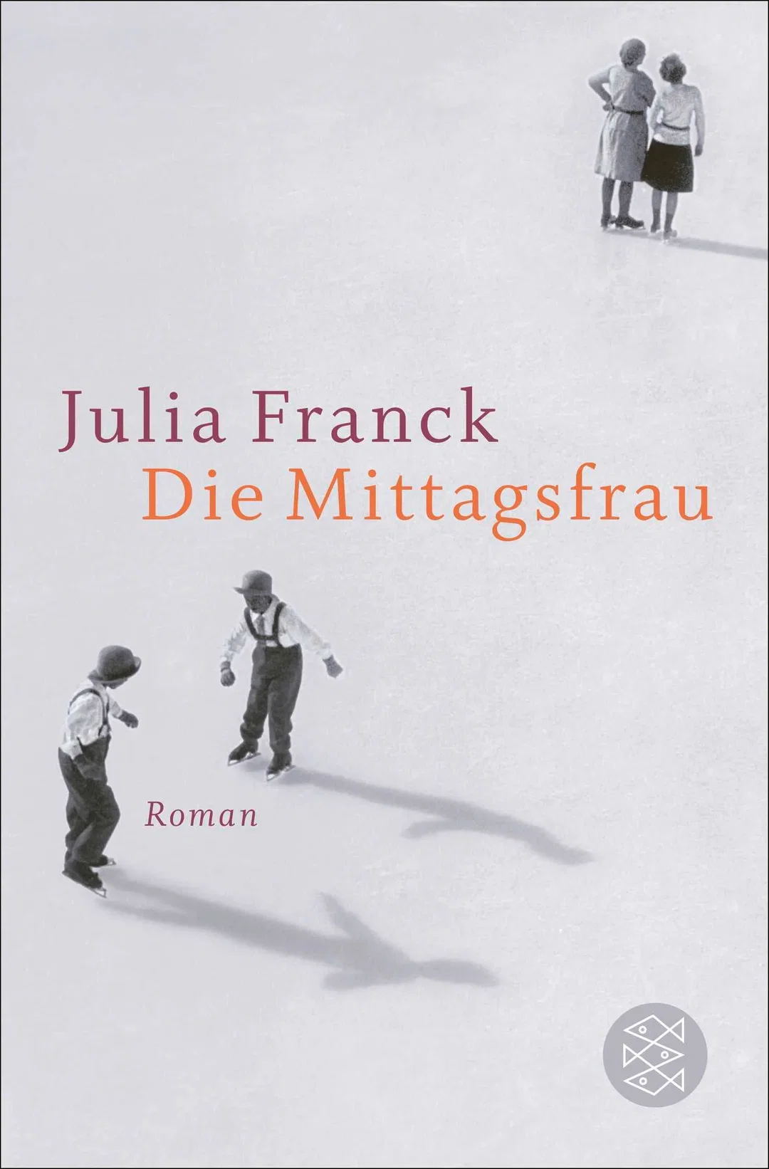 Die Mittagsfrau - Julia Franck – Bild 1