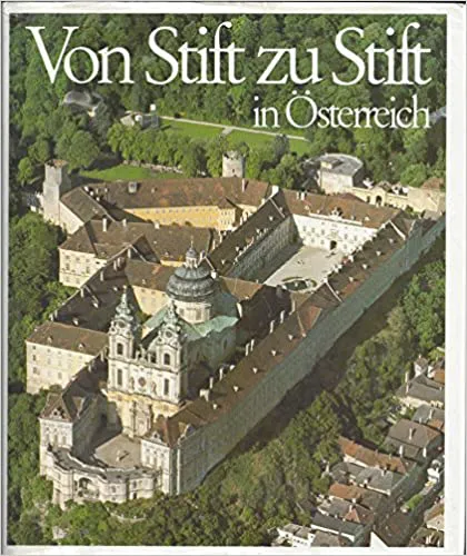 Von Stift zu Stift in Österreich - Gerhard Stenzel - Bild 2
