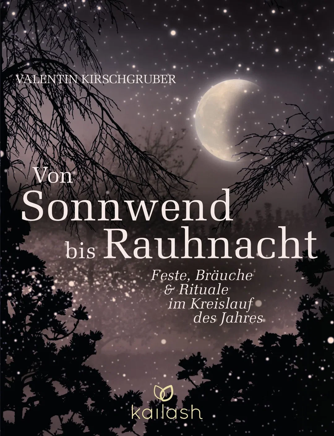 Von Sonnwend bis Rauhnacht - Valentin Kirschgruber – Bild 1