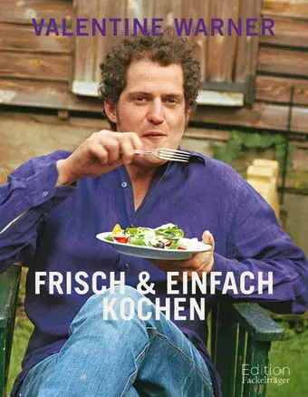 Frisch & einfach kochen - Valentine Warner - Bild 1