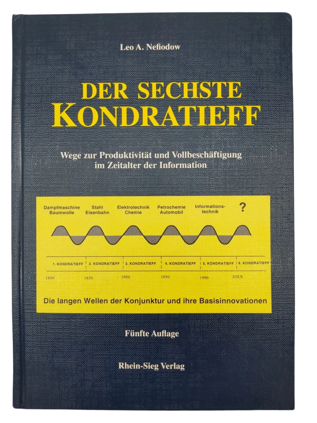 Der sechste Kondratieff - Leo A. Nefiodow - Bild 1