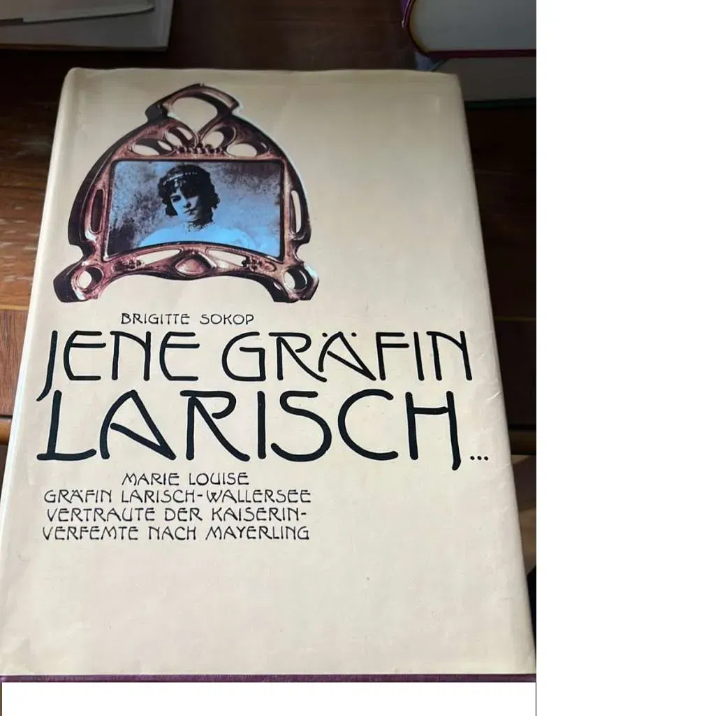 Jene Gräfin Larisch... - Brigitte Sokop - Bild 1