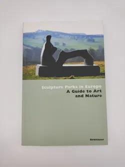 Sculpture Parks in Europe - A Guide to Art and Nature- Jimena Blázquez Abascal - Bild 1