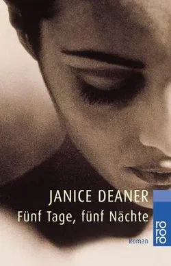 Fünf Tage, fünf Nächte - Janice Deaner - Bild 1