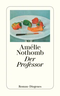 Der Professor - Amélie Nothomb