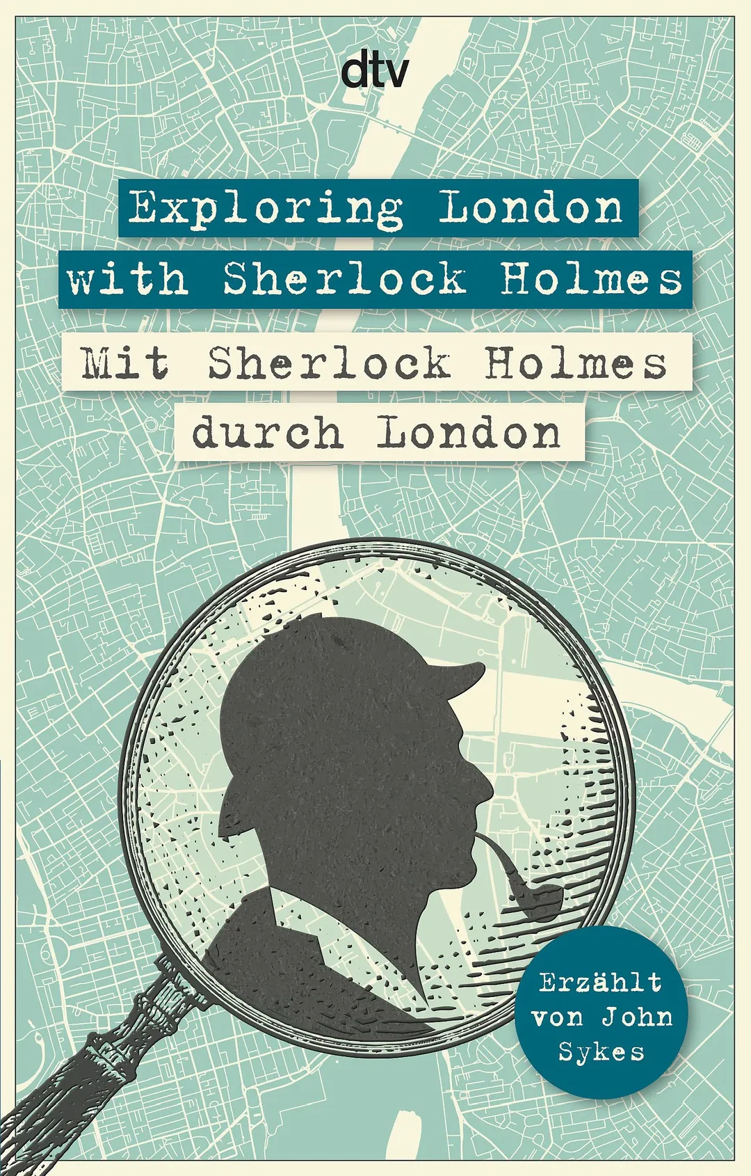 Exploring London with Sherlock Holmes Mit Sherlock Holmes durch London - John Sykes - Bild 1