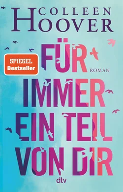 Reminders of Him – Für immer ein Teil von dir - Colleen Hoover